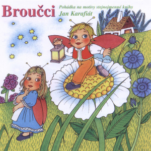 收聽Věra Galatíková的Broučci - 2. část歌詞歌曲