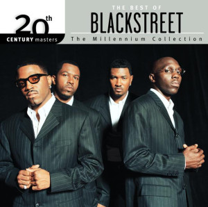 อัลบัม The Best Of BLACKstreet - 20th Century Masters The Millennium Collection ศิลปิน Blackstreet