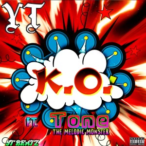 อัลบัม K.O. (feat. Tone The Melodic Monster) (Explicit) ศิลปิน YT