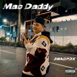 Album Mac Daddy (Explicit) from JMACPDX