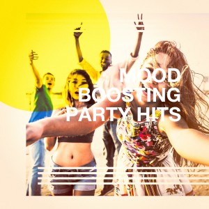Best Of Hits的专辑Mood Boosting Party Hits