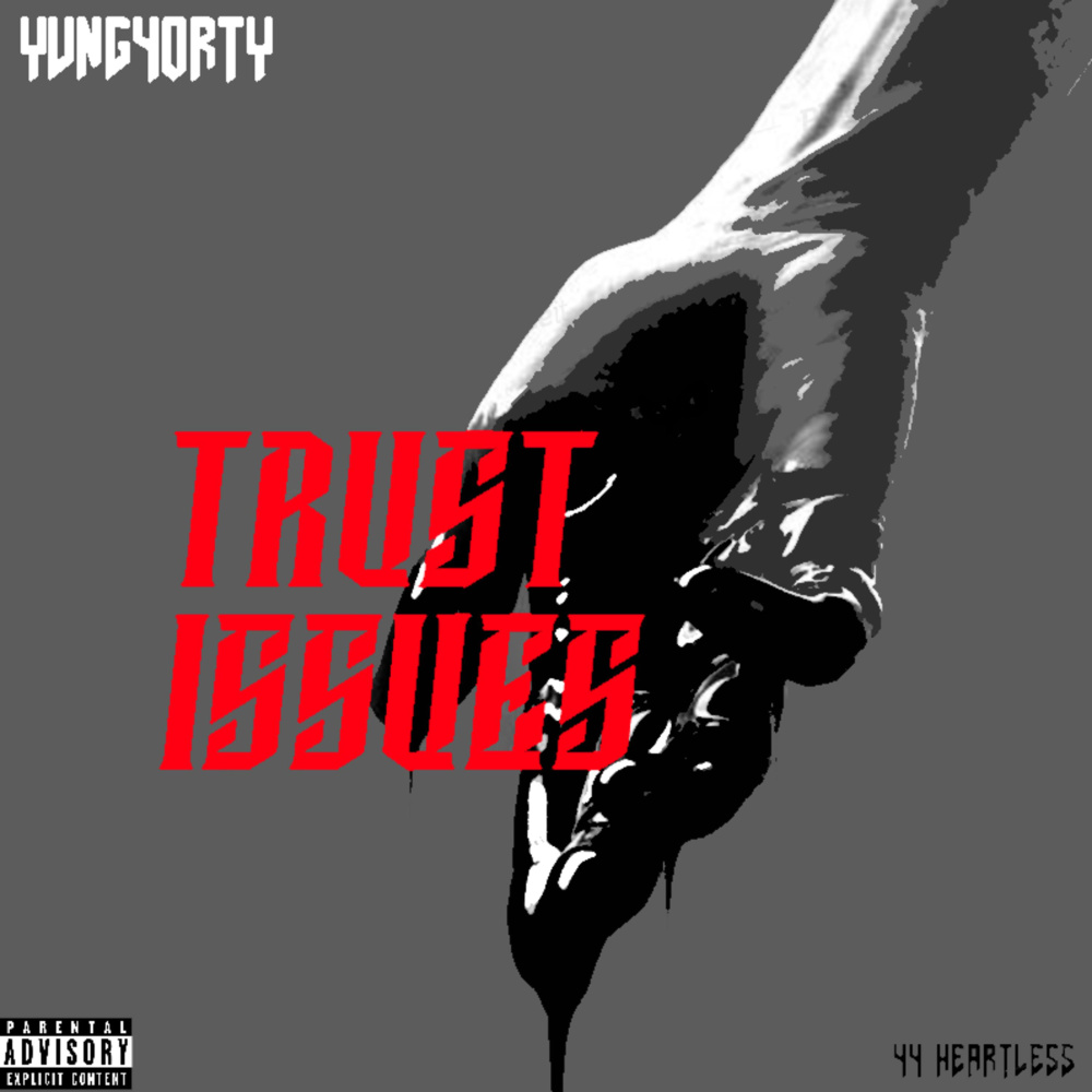 Trust Issues (Explicit)