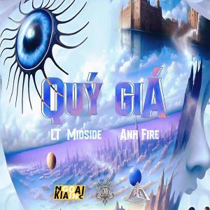 收聽LT Midside的Quý Giá (feat. Anh Fire)歌詞歌曲