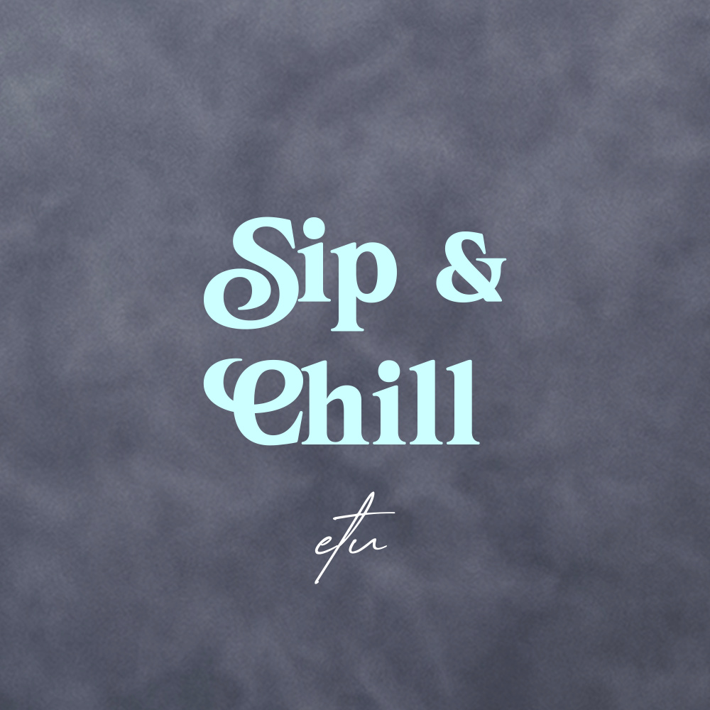 sip and chill