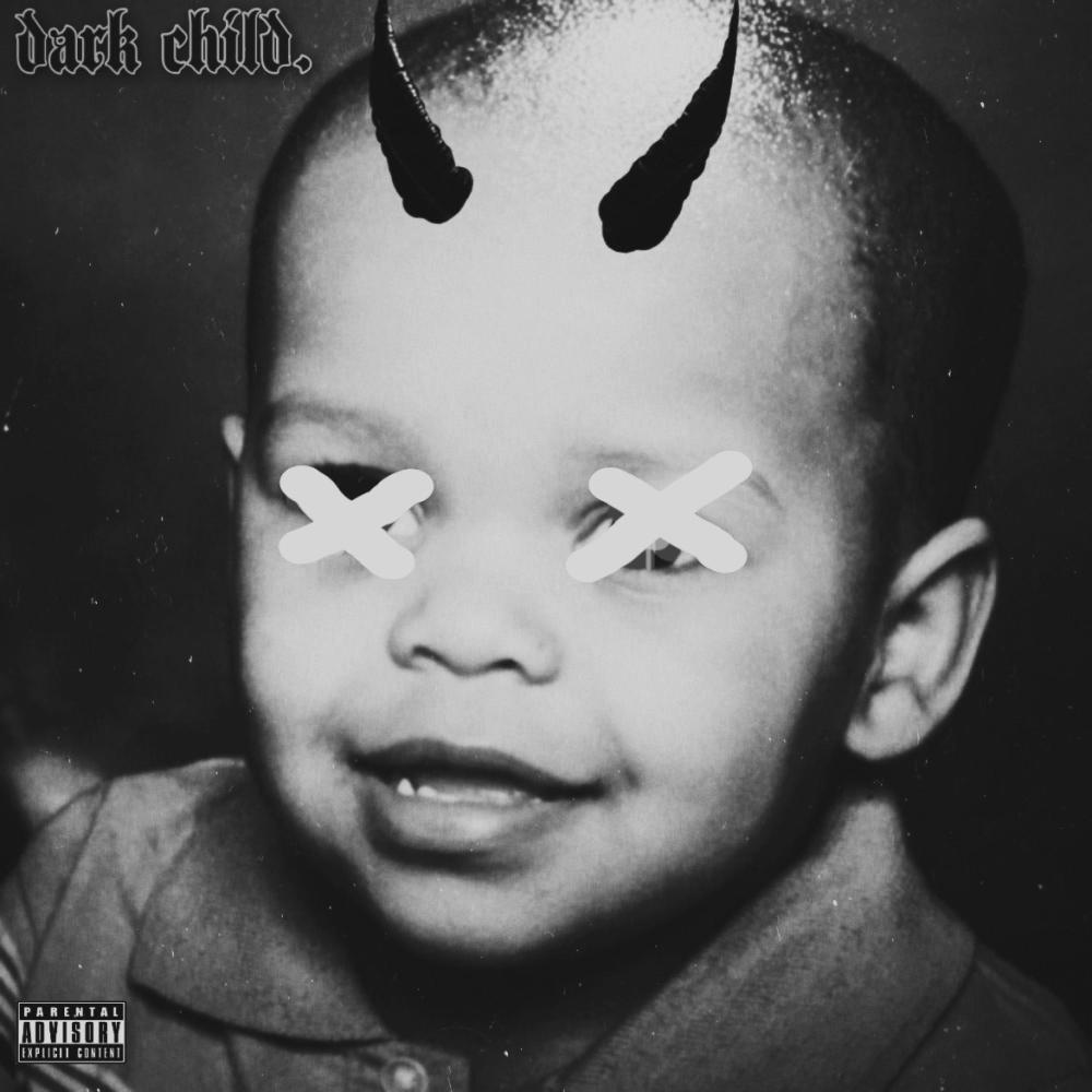 Dark Child (feat. Dream Ki) (Explicit)