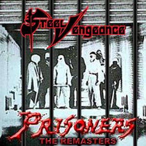 ดาวน์โหลดและฟังเพลง Prisoners พร้อมเนื้อเพลงจาก Steel Vengeance