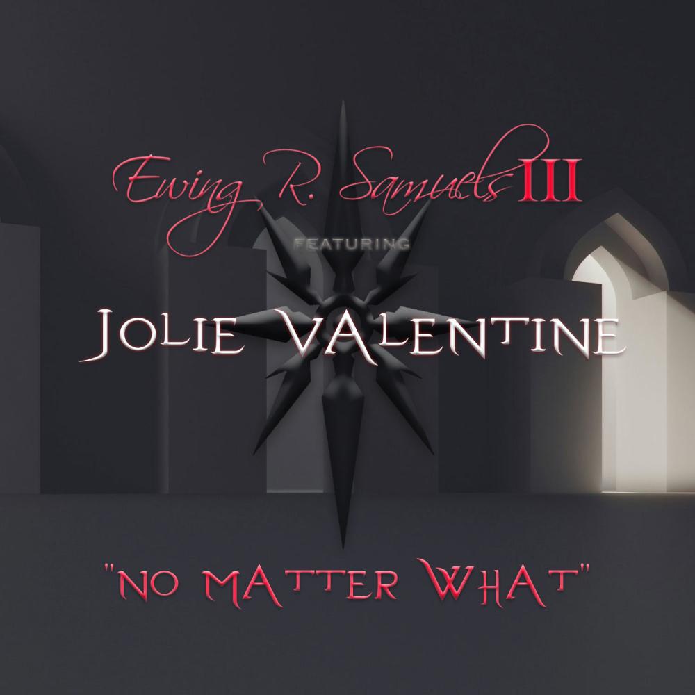 No Matter What (feat. JOLIE VALENTINE)