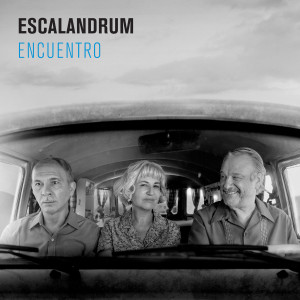 Escalandrum的專輯Encuentro