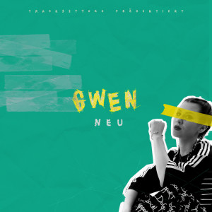 Dengarkan lagu Neu nyanyian Gwen dengan lirik