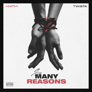Dengarkan lagu So Many Reasons (Explicit) nyanyian ANTH dengan lirik