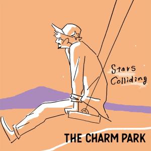 收聽THE CHARM PARK的Stars Colliding歌詞歌曲