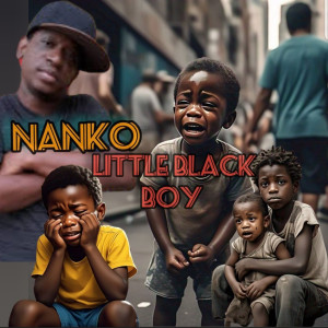 收聽Nanko的Little Black Boy歌詞歌曲