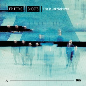 Eple Trio的專輯Ghosts: Live in Jacobskirken