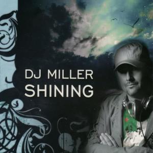 ดาวน์โหลดและฟังเพลง Shining (Radio Edit) พร้อมเนื้อเพลงจาก DJ Miller