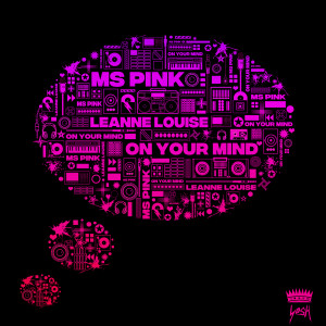 Listen to On Your Mind song with lyrics from Ms Pink