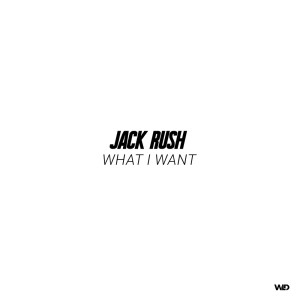 Jack Rush的專輯What I Want