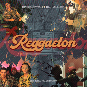 ดาวน์โหลดและฟังเพลง Reggaeton พร้อมเนื้อเพลงจาก Josue La Promesa