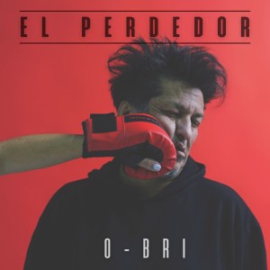 O-Bri的專輯El Perdedor