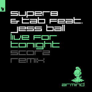 Listen to Live For Tonight (Scorz Extended Remix) song with lyrics from Super8 & Tab