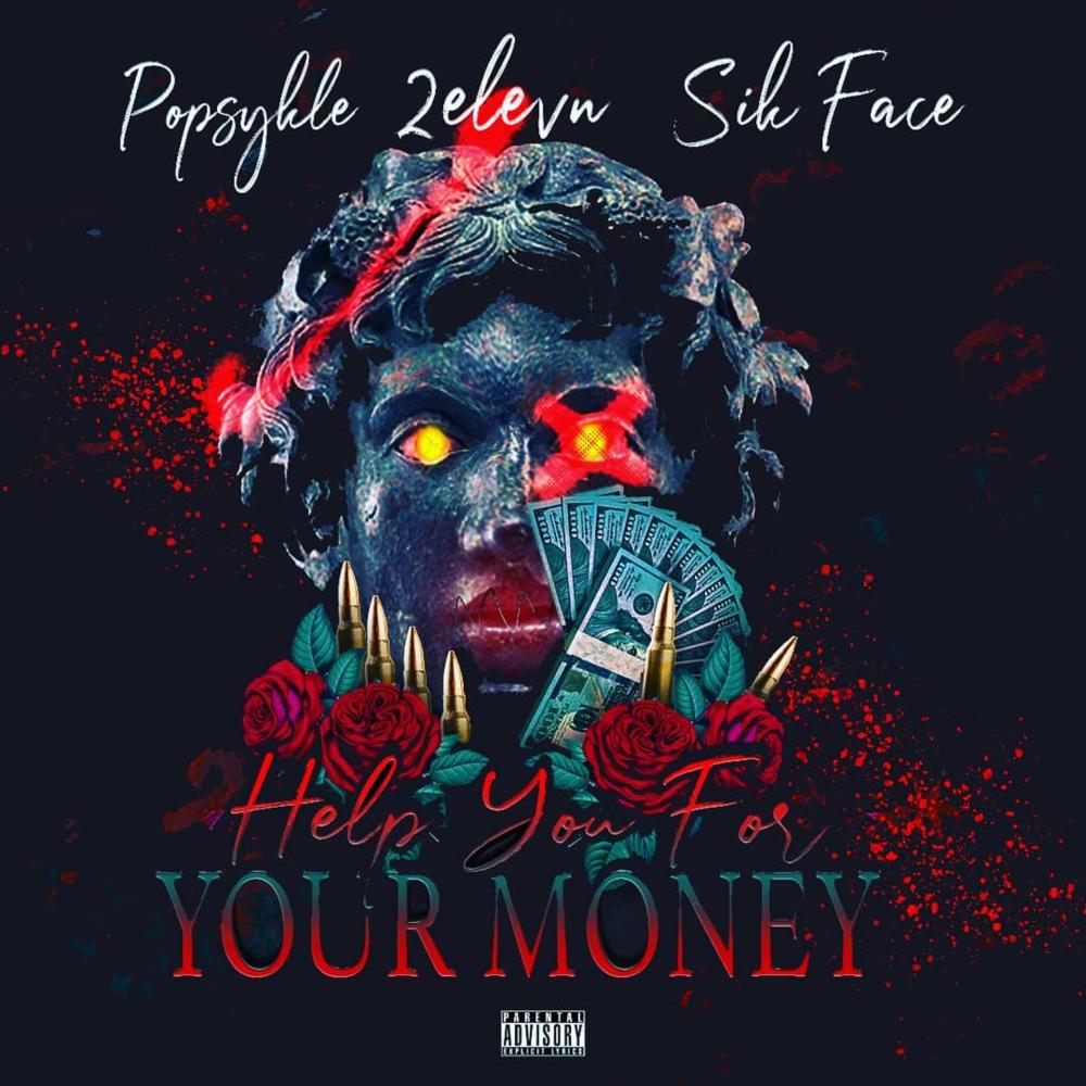 Help You for Your Money (feat. Popsykle & SikFace) (Explicit)