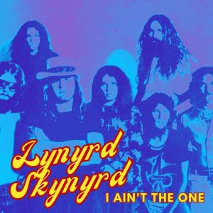 Lynyrd Skynyrd的專輯I Ain't The One