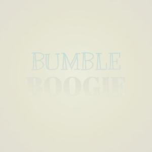 Dengarkan lagu Bumble Boogie nyanyian Boogie Bumble dengan lirik