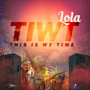Album T.I.W.T. (This Is We Time) from Lola