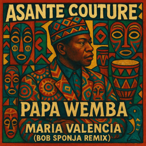 ดาวน์โหลดและฟังเพลง Maria Valencia (Bob Sponja Remix) พร้อมเนื้อเพลงจาก Papa Wemba