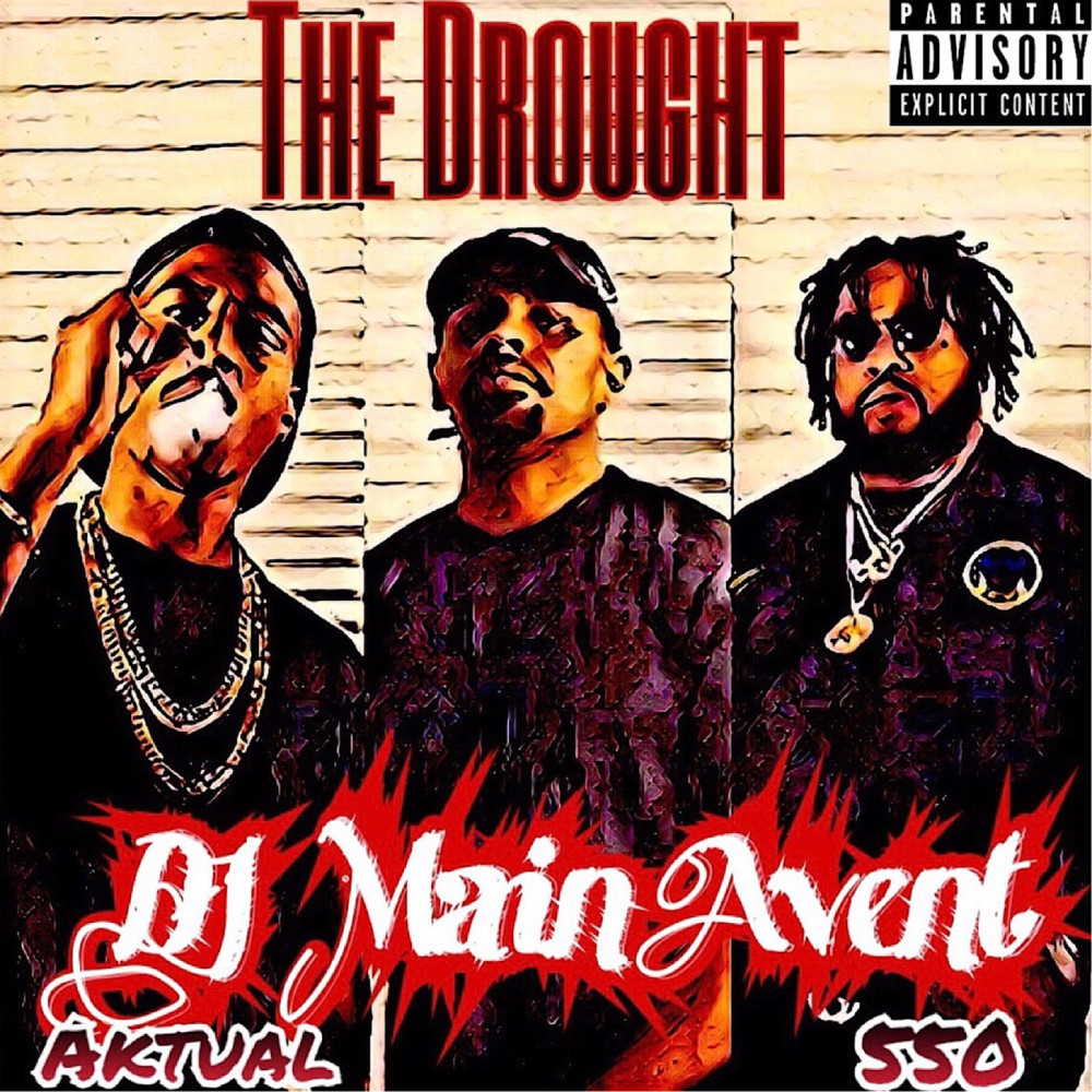 The Drought (Explicit)