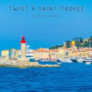 Album Twist à Saint-Tropez from Les Chats Sauvages