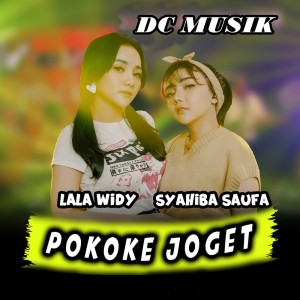 Dengarkan Pokoke Joget lagu dari Lala Widy dengan lirik