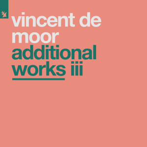 Album Additional Works III from Vincent de Moor
