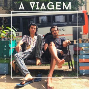 ดาวน์โหลดและฟังเพลง A Viagem พร้อมเนื้อเพลงจาก Ian Wapichana