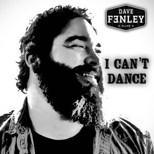 Album I Can’t Dance from Dave Fenley