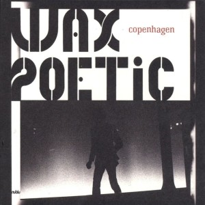 Wax Poetic的專輯Copenhagen