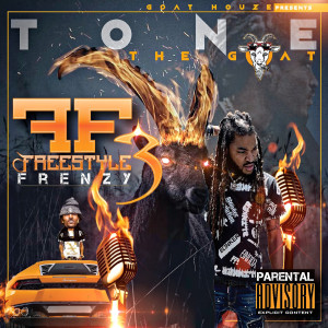 ToneTheGOAT的專輯Freestyle Frenzy 3 (Explicit)