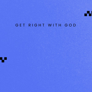 A.D.的专辑Get Right With God