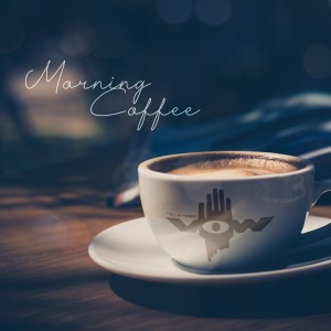 The Vow的專輯Morning Coffee and You