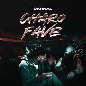 ดาวน์โหลดและฟังเพลง Charo Fave พร้อมเนื้อเพลงจาก Carnal