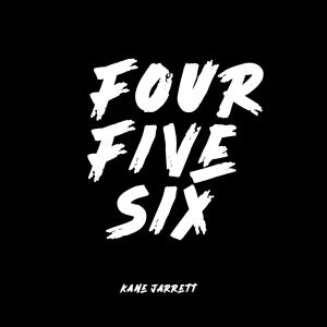 Kane Jarrett的專輯Four 5 Six (Explicit)