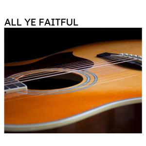 อัลบัม All Ye Faitful ศิลปิน Sir Charles Mackerras