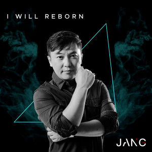 ดาวน์โหลดและฟังเพลง I Will Reborn พร้อมเนื้อเพลงจาก JANG