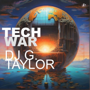 DJ G. Taylor的專輯Tech War