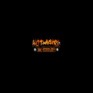 ดาวน์โหลดและฟังเพลง Hot Girl (Explicit) พร้อมเนื้อเพลงจาก Stony Bobby
