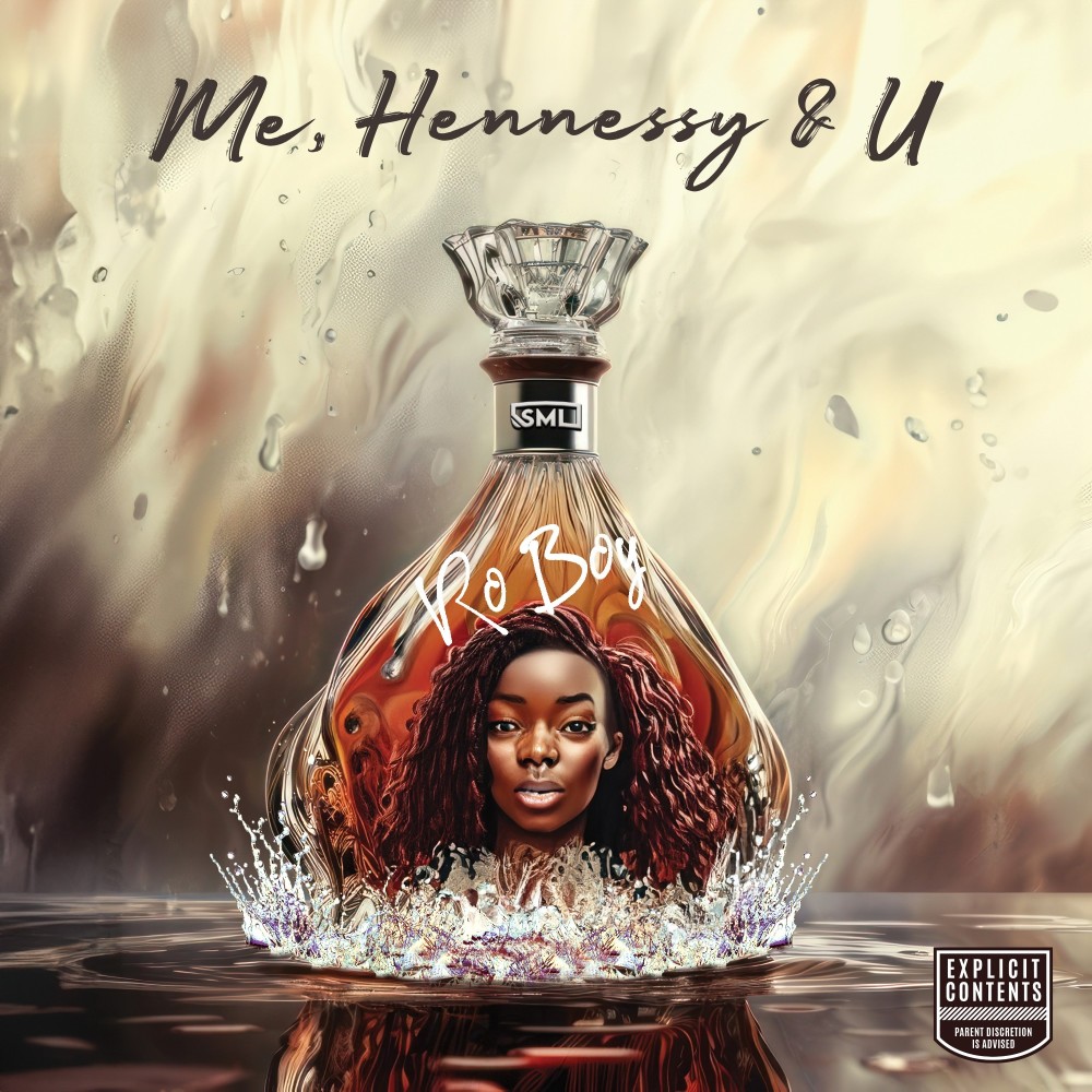 Me, Hennessy & U (Explicit)