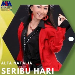 收听Alfa Natalia的Seribu Hari歌词歌曲