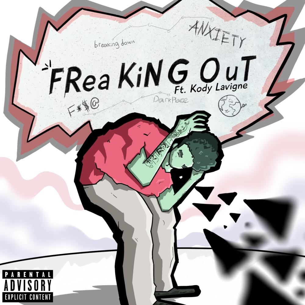 Freaking Out (feat. Kody Lavigne) (Explicit)