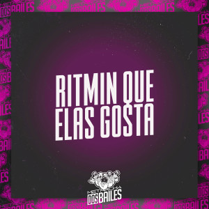 收聽Mc RS的Ritmin Que Elas Gosta (Explicit)歌詞歌曲