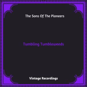 Tumbling Tumbleweeds (Hq remastered 2023) dari Roy Rogers