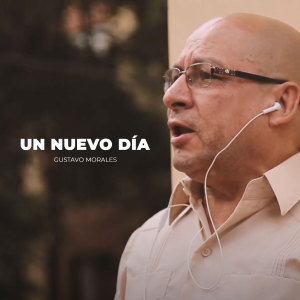 收聽Gustavo Morales的Un Nuevo Día歌詞歌曲